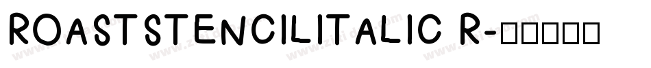 ROASTSTENCILITALIC R字体转换